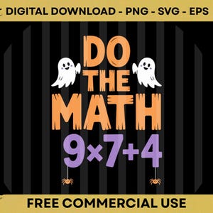 Könnte beinhalten: Ein digitales Design mit dem Text "DO THE MATH" in Orange, mit zwei weißen Geisterillustrationen. Die mathematische Aufgabe "9x7+4" ist in Lila. Der Hintergrund ist schwarz mit vertikalen Streifen. Der Text "FREE COMMERCIAL USE" steht unten.