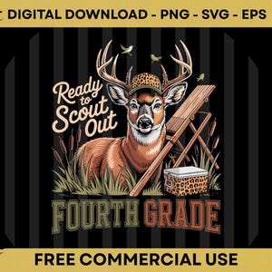 May include: A digital graphic design featuring a deer wearing a leopard print cap, standing in grass with cattails. The text reads Ready to Scout Out and FOURTH GRADE. A wooden folding chair and a leopard print cooler are visible in the scene.