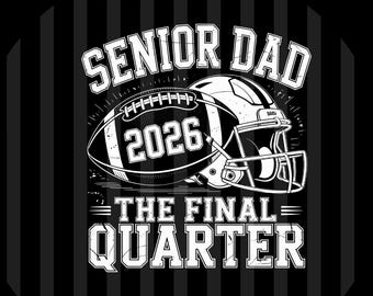 Football Senior Dad 2026 SVG PNG EPS | Senior Football Dad Digital Download