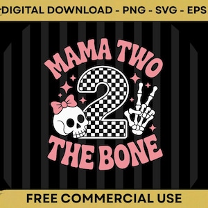 Puede incluir: Gráfico de descarga digital con el texto "MAMA TWO THE BONE" en rosa, con una calavera con lazo, un número 2 a cuadros y una mano de esqueleto. El fondo es negro con rayas verticales.