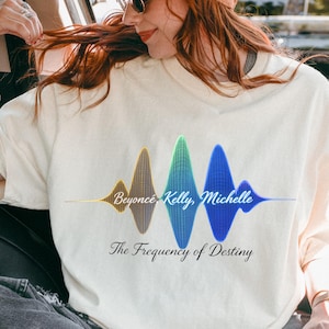 Destiny&#39;s Child The Frequency of Destiny Shirt, Frequency of Destiny Tee, Soundwave Reunion Shirt, 90s Girl Group, Y2K Nostalgia Clothing