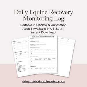 May include: A set of printable equine recovery monitoring logs. The logs are white with black text and include sections for vital signs, wound checks, and medication logs. The text "Daily Equine Recovery Monitoring Log" is at the top. The Etsy shop URL is at the bottom.