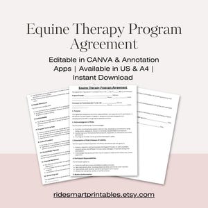 May include: A stack of white paper documents with the text "Equine Therapy Program Agreement" in a serif font. The documents are available in US and A4 sizes and are editable in Canva and annotation apps. The Etsy shop URL is ridesmartprintables.etsy.com.