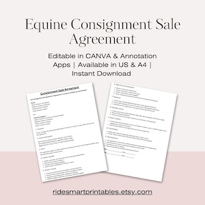 May include: A digital document titled "Equine Consignment Sale Agreement" with text that reads "Editable in CANVA & Annotation Apps | Available in US & A4 | Instant Download." Two printed pages of the agreement are visible. The Etsy shop URL is also visible.