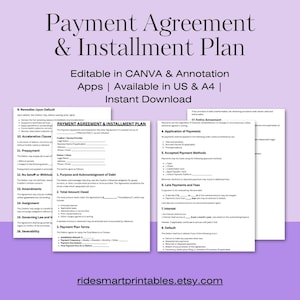 May include: A digital document titled "Payment Agreement & Installment Plan" with black text. The document is available for instant download and is editable in Canva and annotation apps. Available in US & A4 sizes. The Etsy shop URL is ridesmartprintables.etsy.com.
