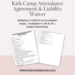 Może przedstawiać: Dwa białe, drukowane dokumenty zatytułowane "Kids Camp Attendance Agreement & Liability Waiver" z polami do wypełnienia. Tekst zawiera "Editable in CANVA & Annotation Apps | Available in US & A4 | Instant Download" i "ridesmartprintables.etsy.com".