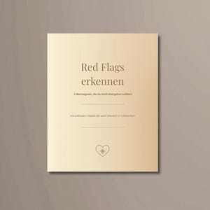 Könnte beinhalten: Eine cremefarbene quadratische Karte mit dem Text "Red Flags erkennen" in einer Serifenschrift. Darunter steht "2 Warnsignale, die du nicht übergehen solltest". Ein Herz- und Sternsymbol befindet sich unten.