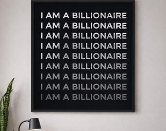 Stampa con la scritta "Minaccia da miliardario", tipografia "I AM A BILLIONAIRE" (Download digitale)