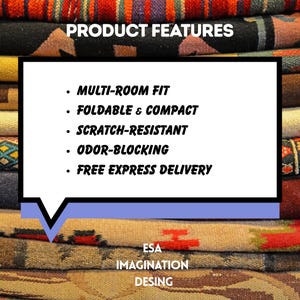 May include: Image showcasing product features: multi-room fit, foldable & compact, scratch-resistant, odor-blocking. The text also mentions free express delivery. The product is from ESA Imagination Desing.