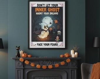 以下が含まれることがあります： 「DON'T LET YOUR INNER GHOST HAUNT YOUR DREAMS - FACE YOUR FEARS！」のテキストが入った、ハロウィーンをテーマにした額入りのポスター。アートワークは、漫画の幽霊、満月、その他の不気味なキャラクターを特徴としています。カボチャの装飾のガーランドが暖炉を飾っています。