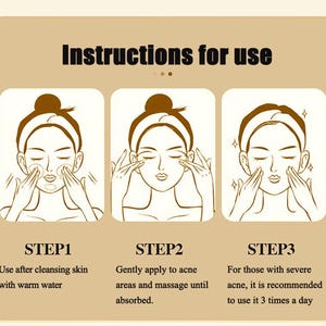 May include: A beige graphic with the text "Instructions for use" and three illustrations demonstrating skincare steps. The steps include cleansing, applying to acne areas, and recommended usage for severe acne.