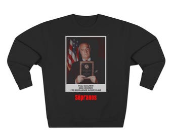 "Das Sopranos Paulie ""Excellence In Recycling"" Sweatshirt."