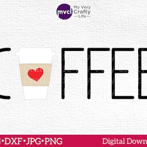 Peut inclure: Un design numérique avec le mot "COFFEE" en lettres noires. La lettre "C" est une ligne incurvée. Le "O" est remplacé par un dessin de tasse à café avec un cœur rouge. Le design comprend le texte "SVG*DXF*JPG*PNG" et "Digital Download".