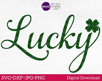 Lucky Clover St Patrick's Day SVG | Holiday Cut File | Digital Download | Files for Cricut, Silhouette, Brother, Pazzles | dxf | jpg | png