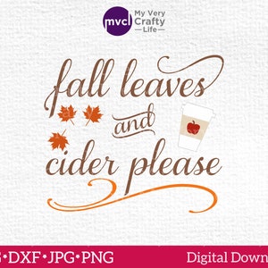 Folhas de outono e cidra, por favor arquivo de corte digital SVG, cidra de outono SVG, folhas, maçã, svg dxf png arquivo de corte jpg para Cricut Silhouette Cameo