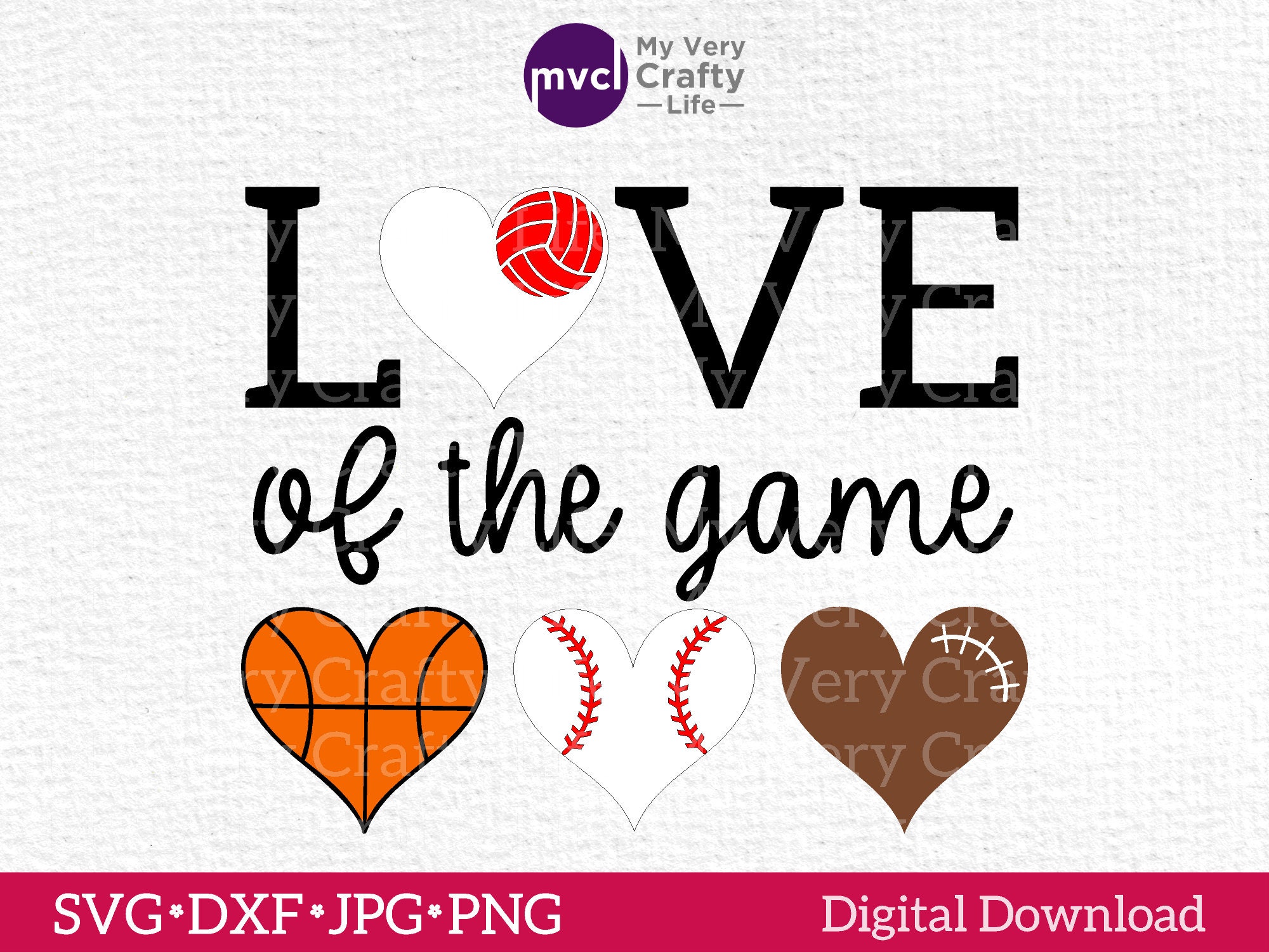 Love of the Game SVG Volleyball Baseball Basketball Football Hearts Cut  File Sports Heart Digital Download svg png jpg dxf Cut Machine File