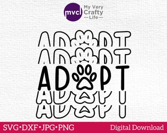 Adopt Paw SVG digital download. Paw Print SVG. Pet Adoption Digital File in svg, Png, Jpg, DXF - Cutting Machines Dog Rescue, Cat Pet Rescue