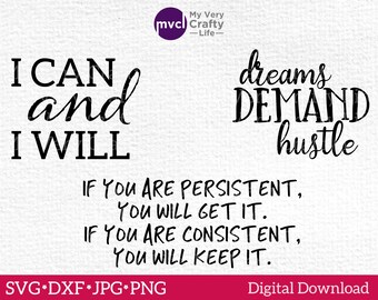 3 Motivational SVG, Inspiring Quotes, SVG file sayings digital bundle, Includes svg, png, jpg, dxf files. Commercial and Personal Use