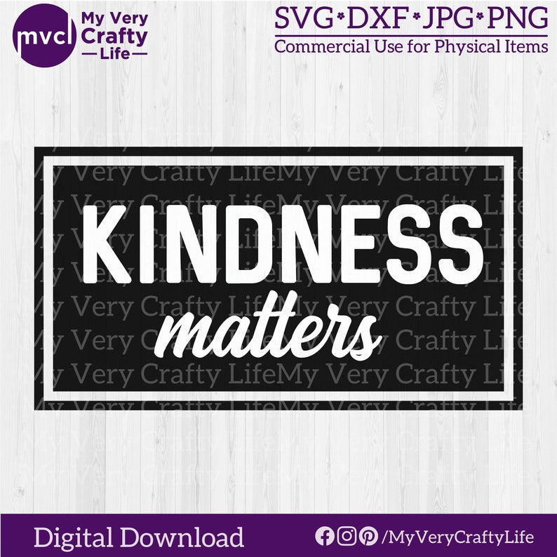 Kindness Matters SVG Kindness SVG Inspirational Wall Art Etsy