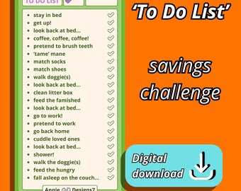 May include: A digital download graphic with a green to-do list on an orange background. The list includes tasks like "stay in bed" and "go to work!" The text "To Do List" and "savings challenge" are also displayed. A blue button reads "Digital download."