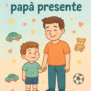 Op de afbeelding: Een kleurrijke illustratie van een vader en kind die elkaars hand vasthouden, met een teddybeer, een voetbal en speelgoedauto's. De tekst "Planner del papà presente" staat bovenaan, met "Appartiene a:" onderaan.