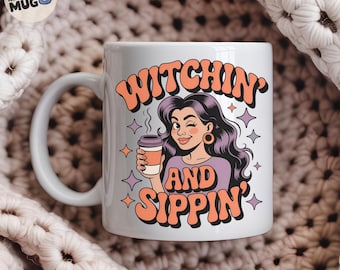Halloween Witch Mug, Retro Witchin’ and Sippin' Coffee Cup Design, Funny Fall Mug for Her, Cozy Autumn Vibes Gift Idea