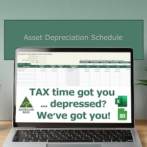 May include: A laptop screen shows an asset depreciation schedule. The spreadsheet displays financial data. The text on the screen reads "TAX time got you... depressed? We've got you!" and "Australian Made."