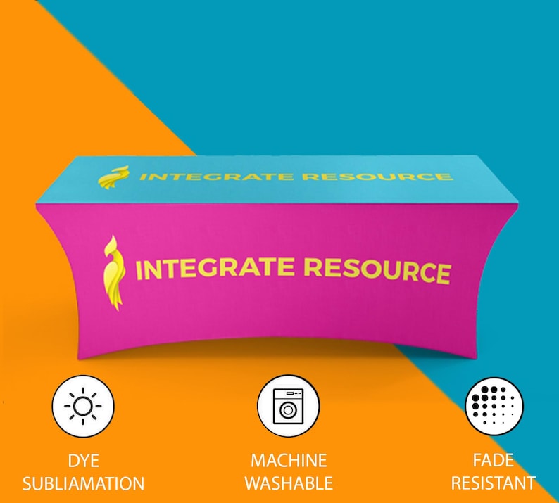 May include: A rectangular fitted table cover with a bright pink front and a turquoise top. The text INTEGRATE RESOURCE and a yellow bird logo appear on both surfaces. Three circular icons below indicate dye sublimation, machine washable, and fade resistant.