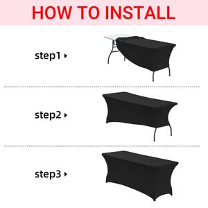 May include: A three-step instructional graphic titled HOW TO INSTALL showing a black rectangular fitted tablecloth being pulled over a white folding table. Step 1 shows the cover partially on, step 2 shows it pulled further, and step 3 shows it fully fitted.