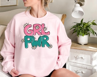 Girl Power Sweatshirt, Feminist Sweatshirt, Eguality Sweatshirt, Feminism Sweatshirt, Girl Power Hoodie, Women Power, Women Sweatshirt