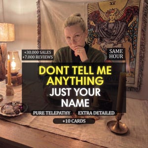 May include: A person with blonde hair and glasses sits behind a table with candles and a tapestry featuring a tarot card design. Text overlays include "DONT TELL ME ANYTHING JUST YOUR NAME", "+30.000 SALES", "+7.000 REVIEWS", "SAME HOUR", "PURE TELEPATHY", "EXTRA DETAILED", and "+10 CARDS".