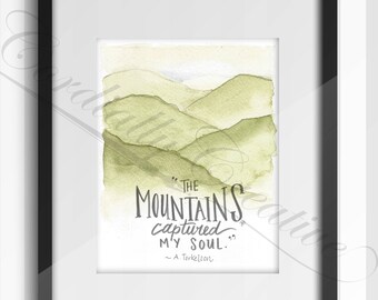 Mountain watercolor illustration 8x10" print with A. Torkelson quote, The Mountains Captured My Soul, gift for adventurer, camping, outdoor