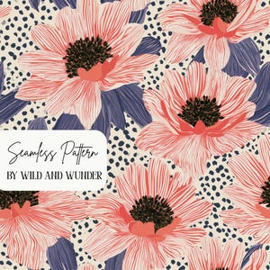 May include: A seamless pattern featuring large coral-pink flowers with dark centers and deep blue leaves set against a cream background with small black dots. A white rectangular label displays the text Seamless Pattern BY WILD AND WUNDER.