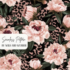 May include: A seamless pattern featuring large, soft pink peony flowers with dark green leaves layered over a black and tan leopard print background. A white rectangular overlay displays the text Seamless Pattern BY WILD AND WUNDER.