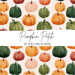 May include: A repeating pattern of watercolor pumpkins in shades of orange, green, pink, and red on a cream background. The text "Pumpkin Patch" is displayed in a cursive font, with "BY WILD AND WUNDER" below.