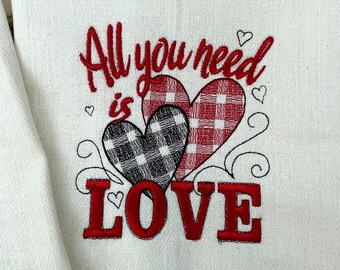 All you need is love, kitchen towel embroidery, gingham buffalo plaid tartan machine embroidery designs valentine love sayings quotes hearts