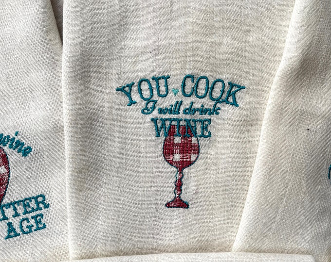 You cook I will drink wine - kitchen towel machine embroidery design primitive wine friends quote saying gingham tartan buffalo check print