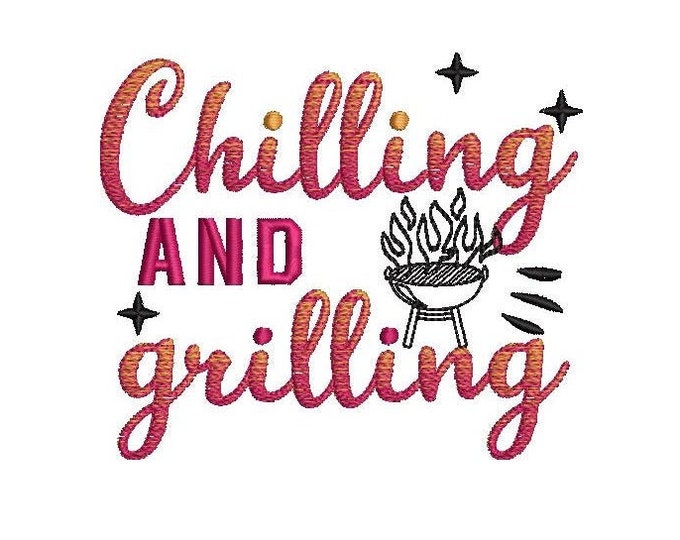 Chilling and grilling, BBQ it is Barbecue time apron kitchen dish towel summer time, gradient iridescent effect machine embroidery designs