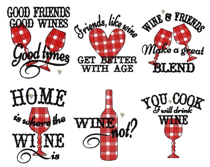 4x4 and 5x7 Primitive wine friends quotes sayings plaid gingham tartan buffalo dish kitchen towel SET 6 quotes machine embroidery designs