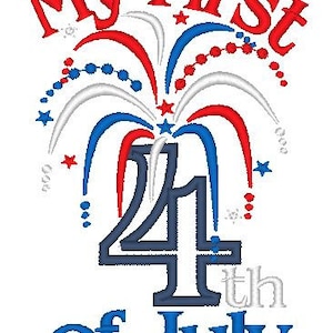 May include: Red, white, and blue fireworks graphic with the text "My First 4th of July".