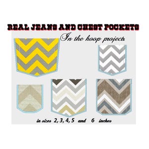 May include: Image features five fabric pocket designs with chevron patterns in various colors, including yellow, gray, and brown. Text reads "REAL JEANS AND CHEST POCKETS" and "In the hoop projects." Pocket sizes are listed as 2, 3, 4, 5, and 6 inches.