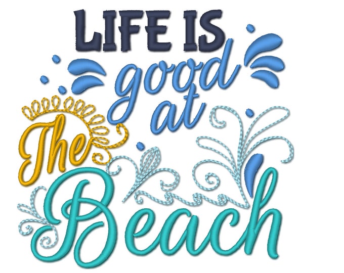 Life is good at the Beach 4x4 5x7 6x10  mermaid thing, summer, beach embroidery, summer vacation, mermaid embroidery,