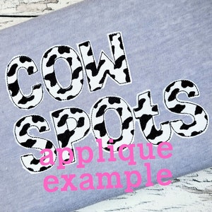 Cow Spots Patterned Font Machine Embroidery Designs and Raggedy ...