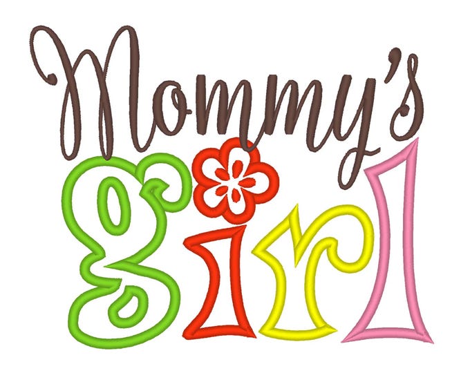 Mommy's little GIRL with little pretty flower applique outfit machine embroidery designs for hoop 4x4 and 5x7 baby pretty saying quote