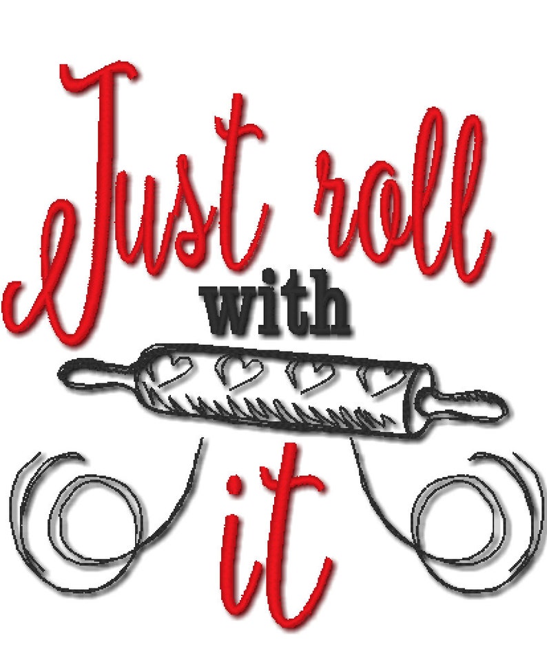K&ouml;nnte beinhalten: Roter Text auf wei&szlig;em Hintergrund lautet "Just roll with it". Darunter befindet sich eine Schwarzwei&szlig;illustration eines Nudelholzes mit Herzen.