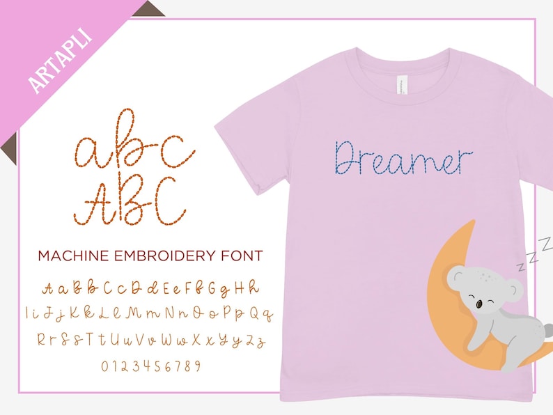 May include: A machine embroidery font with a cursive alphabet and numbers. The font is shown on a pink t-shirt with the word "Dreamer" embroidered in blue thread. A cartoon koala is sleeping on a crescent moon.