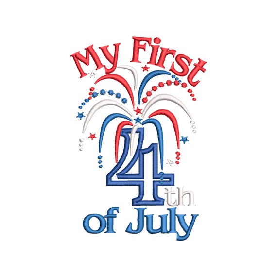 My first 4th of July and plain fireworks machine embroidery designs kids baby Independence Day patriotic design sizes for hoop 5x7