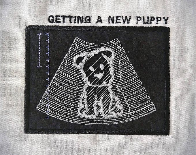 We're getting a new puppy - Ultrasound Tech puppy photo - machine embroidery applique design  INSTANT DOWNLOAD