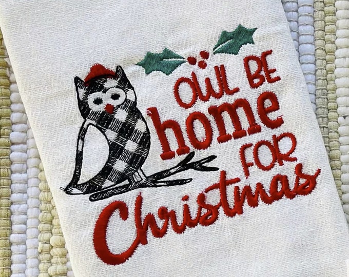 Owl be home for Christmas Merry Christmas gingham Happy Holidays Joy Kitchen dish towel quote one of the set machine embroidery designs