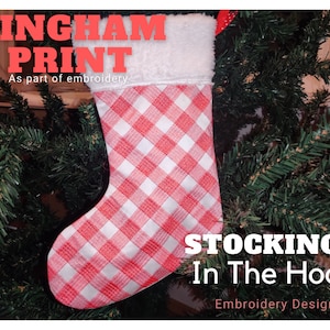 May include: Red and white gingham Christmas stocking with a white faux fur cuff. The stocking is hanging on a green artificial Christmas tree. The text "STOCKINGS In The Hoop Embroidery Designs" is at the bottom of the image.